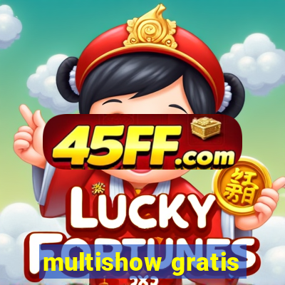 multishow gratis